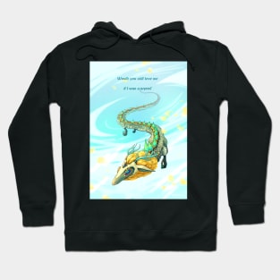 Would You Still Love Me if I Was a Wyrm? Hoodie